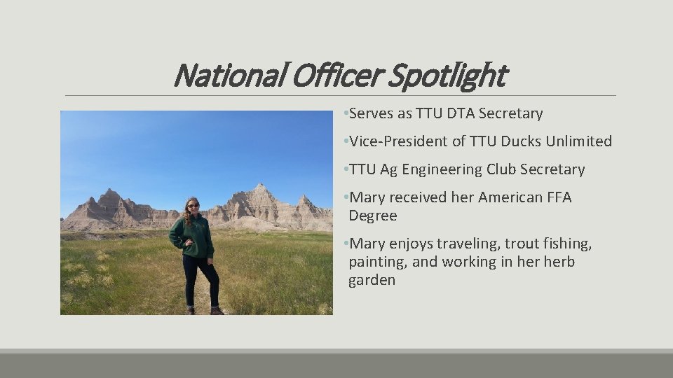 National Officer Spotlight • Serves as TTU DTA Secretary • Vice-President of TTU Ducks