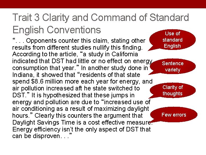 Trait 3 Clarity and Command of Standard English Conventions Use of “. . . Trait 3 Clarity and Command of Standard English Conventions Use of “. . .
