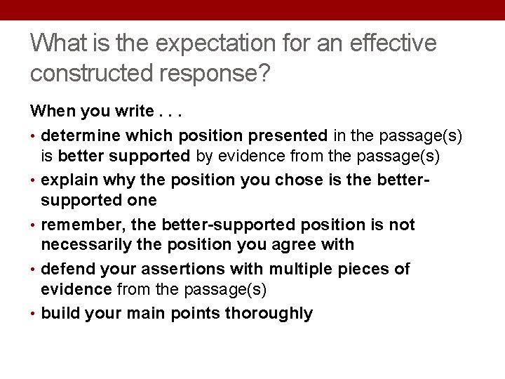 What is the expectation for an effective constructed response? When you write. . . What is the expectation for an effective constructed response? When you write. . .