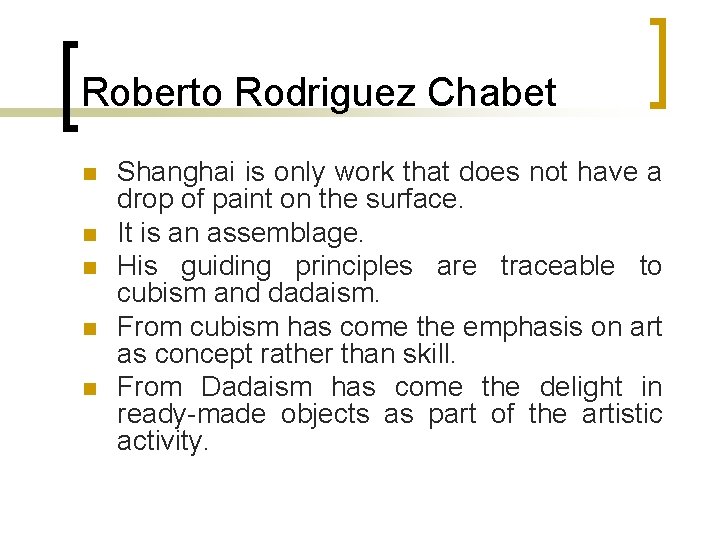 Roberto Rodriguez Chabet n n n Shanghai is only work that does not have