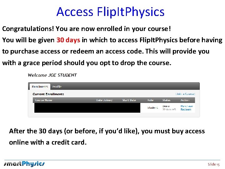 Access Flip. It. Physics Congratulations! You are now enrolled in your course! You will
