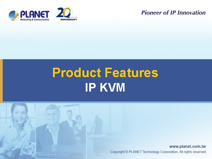 Product Features IP KVM 