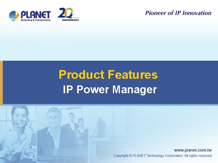 Product Features IP Power Manager 