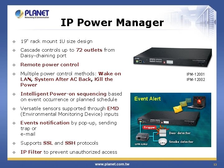 IP Power Manager u 19" rack mount 1 U size design u Cascade controls