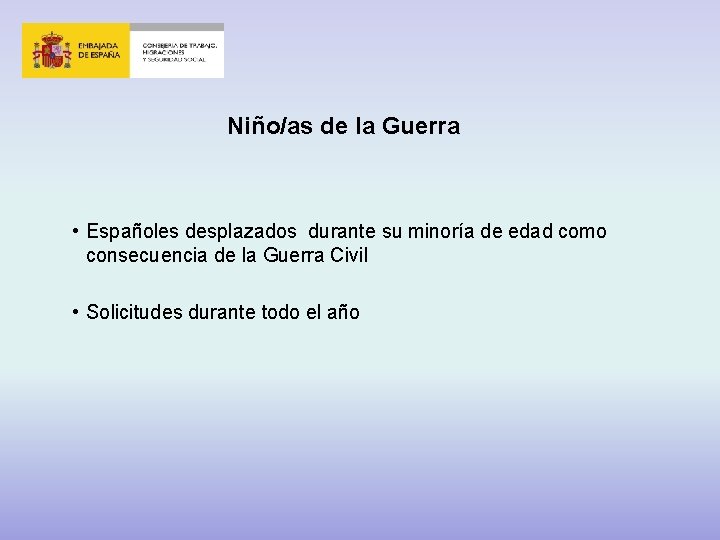 Niño/as de la Guerra • Españoles desplazados durante su minoría de edad como consecuencia