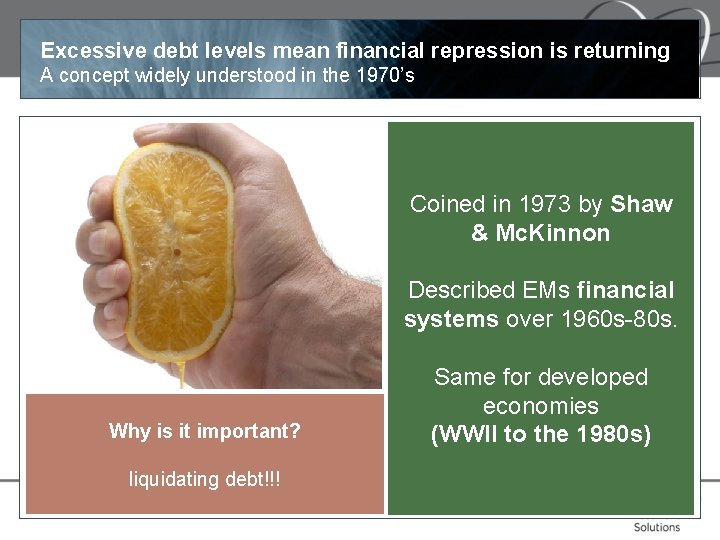 Excessive debt levels mean financial repression is returning A concept widely understood in the Excessive debt levels mean financial repression is returning A concept widely understood in the