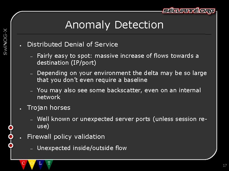 Swi. NOG-X Anomaly Detection ● ● Distributed Denial of Service – Fairly easy to