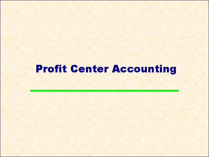 Profit Center Accounting 