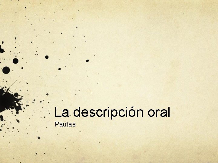 La descripción oral Pautas 