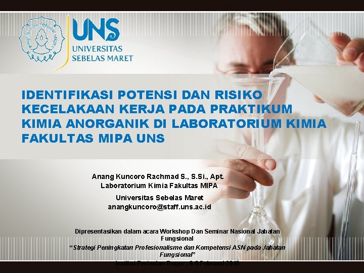 IDENTIFIKASI POTENSI DAN RISIKO KECELAKAAN KERJA PADA PRAKTIKUM KIMIA ANORGANIK DI LABORATORIUM KIMIA FAKULTAS