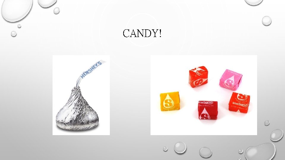 CANDY! 