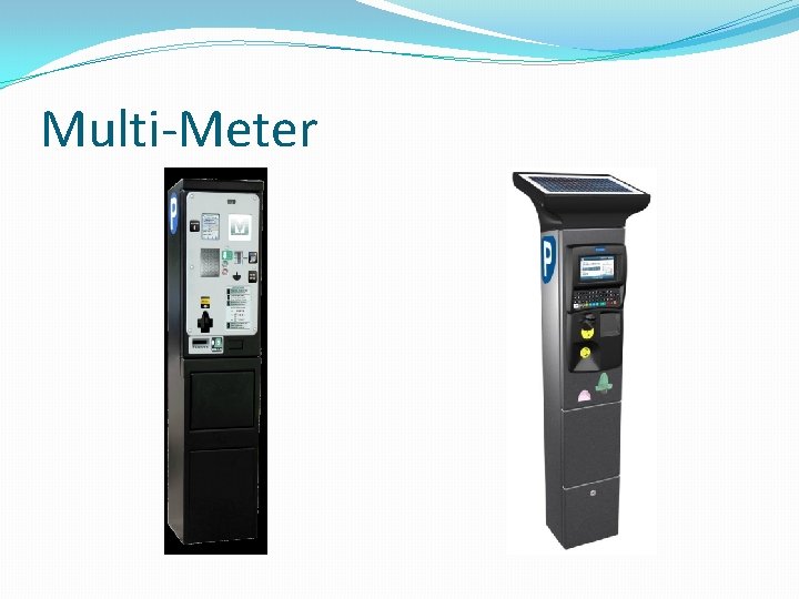 Multi-Meter Multi-Meter