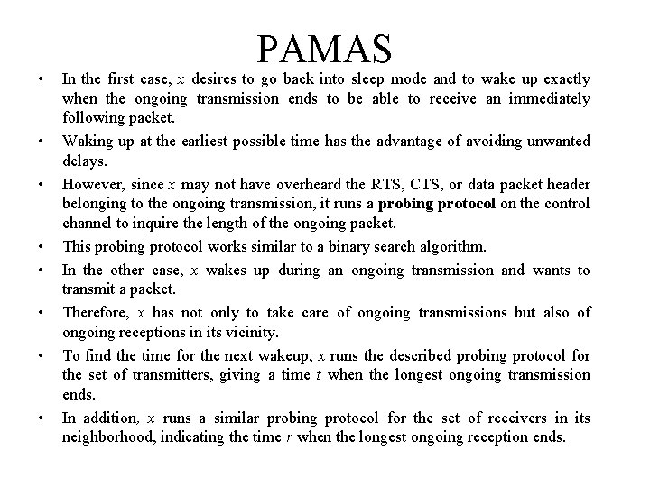 • • PAMAS In the first case, x desires to go back into • • PAMAS In the first case, x desires to go back into