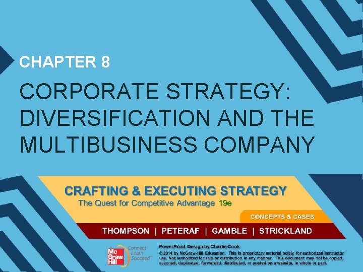 CHAPTER 8 CORPORATE STRATEGY: DIVERSIFICATION AND THE MULTIBUSINESS COMPANY 