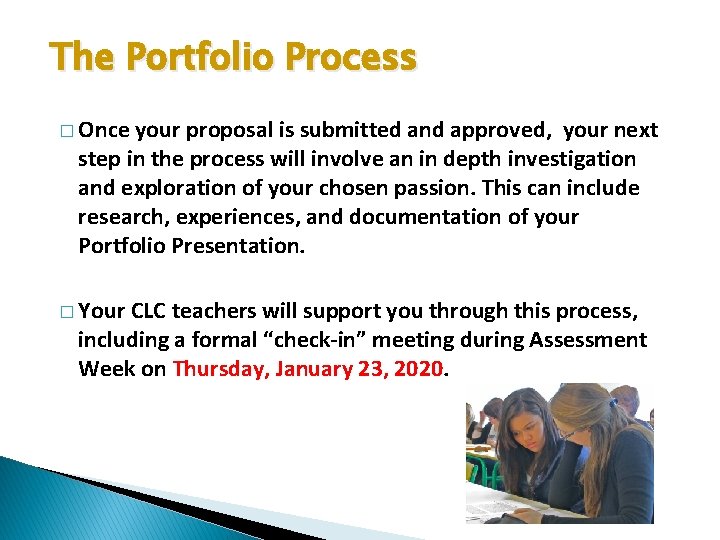 The Portfolio Process � Once your proposal is submitted and approved, your next step