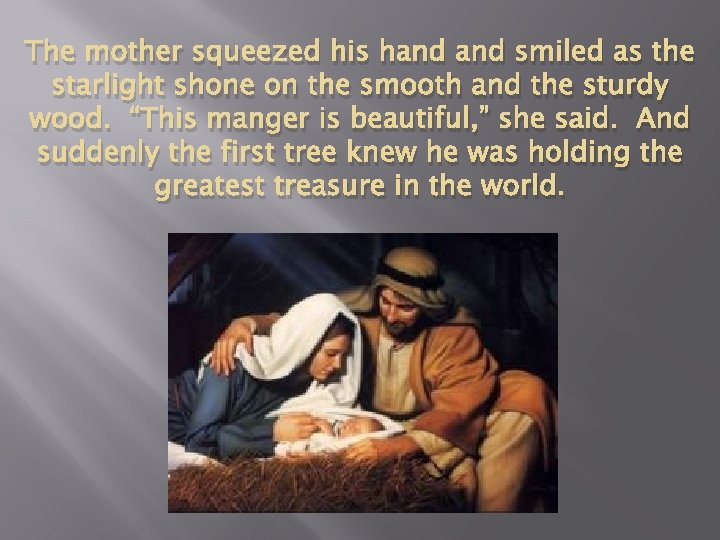 The mother squeezed his hand smiled as the starlight shone on the smooth and The mother squeezed his hand smiled as the starlight shone on the smooth and