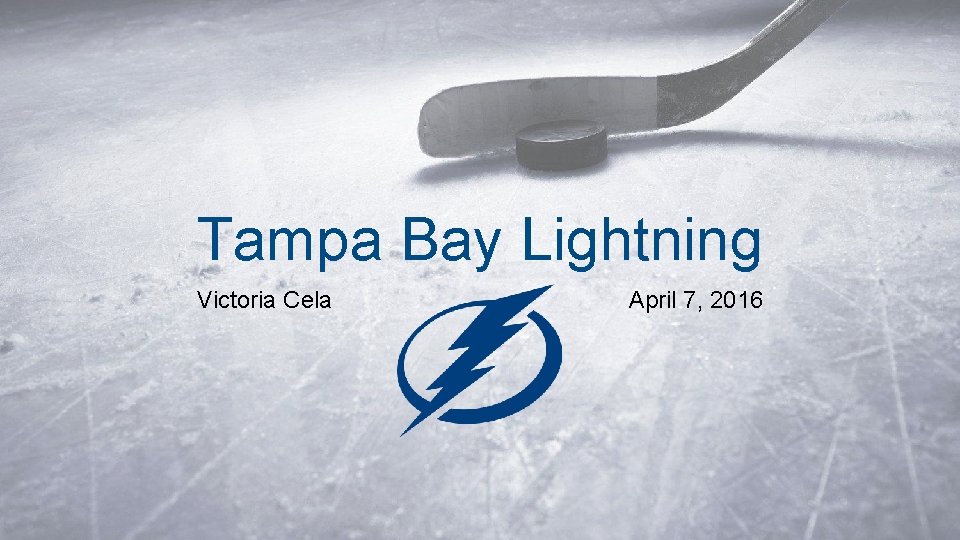 Tampa Bay Lightning Victoria Cela April 7, 2016 
