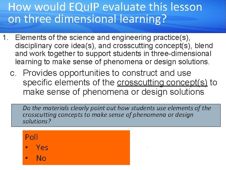 How would EQu. IP evaluate this lesson on three dimensional learning? 1. Elements of