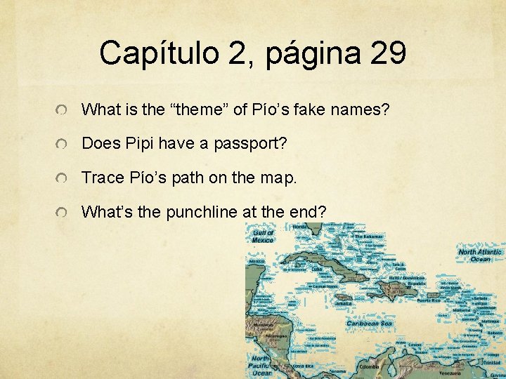 Capítulo 2, página 29 What is the “theme” of Pío’s fake names? Does Pipi