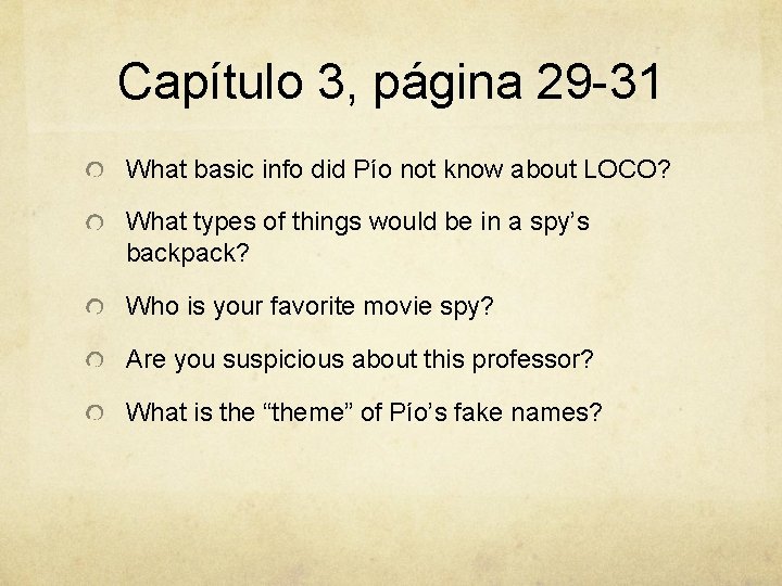 Capítulo 3, página 29 -31 What basic info did Pío not know about LOCO?