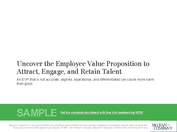 Uncover the Employee Value Proposition to Attract, Engage, and Retain Talent An EVP that