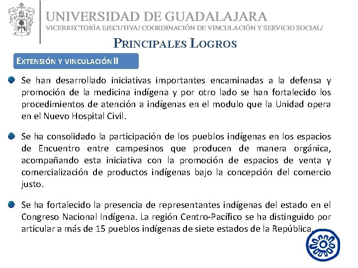 PRINCIPALES LOGROS EXTENSIÓN Y VINCULACIÓN II Se han desarrollado iniciativas importantes encaminadas a la PRINCIPALES LOGROS EXTENSIÓN Y VINCULACIÓN II Se han desarrollado iniciativas importantes encaminadas a la