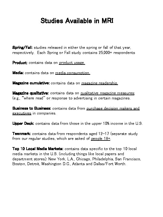 Studies Available in MRI Spring/Fall: studies released in either the spring or fall of