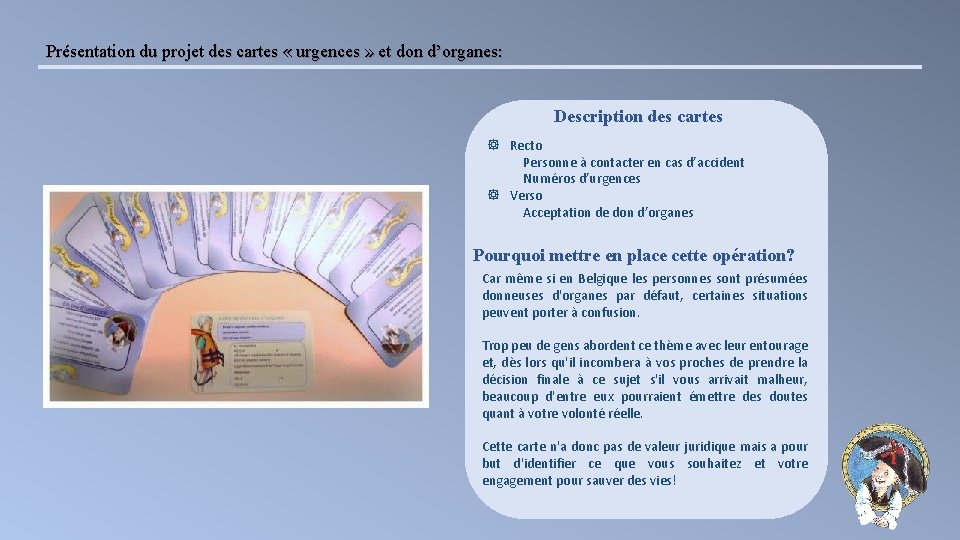 Présentation du projet des cartes « urgences » et don d’organes: Description des cartes