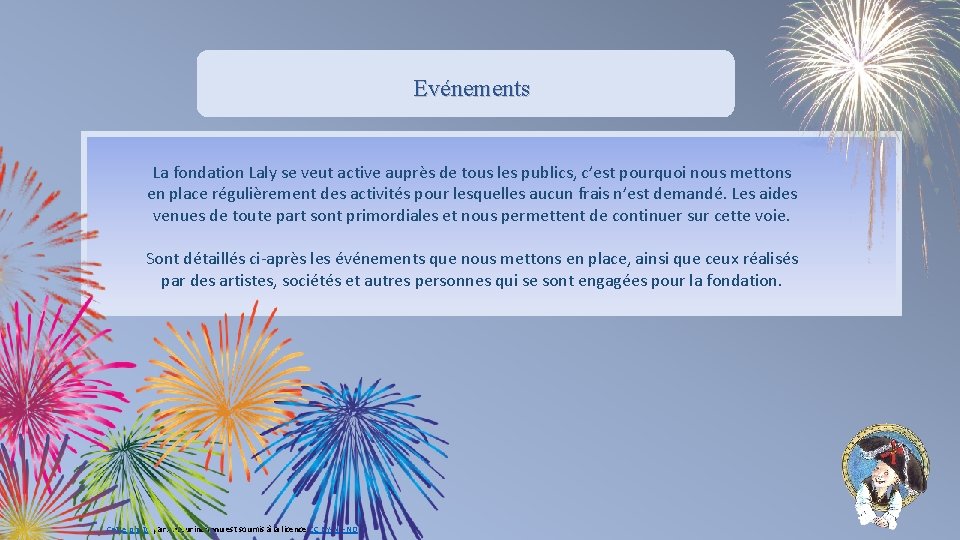 Evénements La fondation Laly se veut active auprès de tous les publics, c’est pourquoi