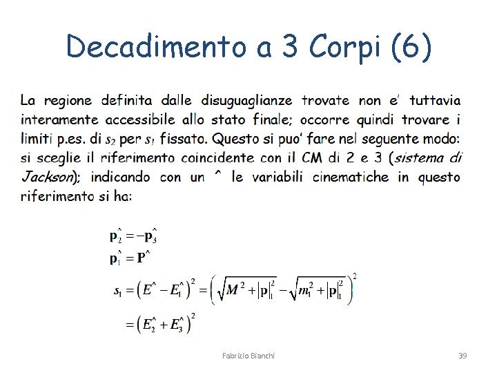 Decadimento a 3 Corpi (6) Fabrizio Bianchi 39 