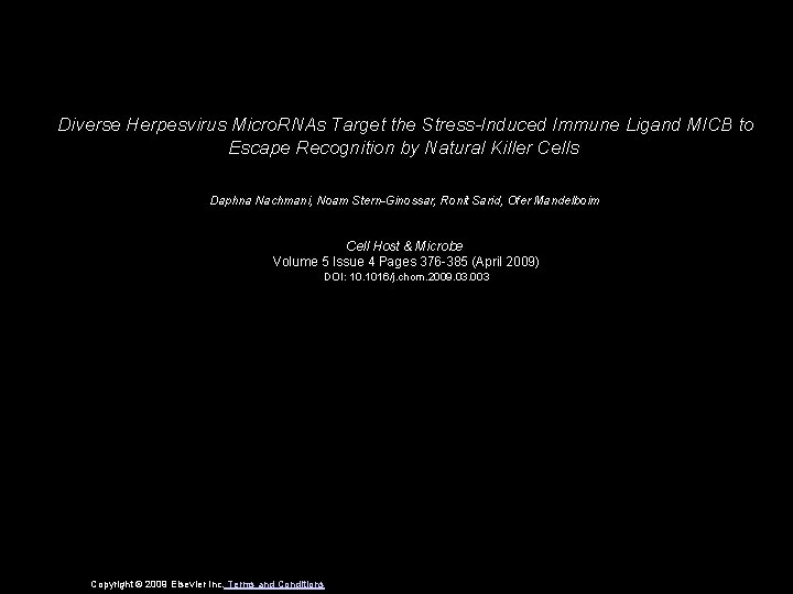 Diverse Herpesvirus Micro. RNAs Target the Stress-Induced Immune Ligand MICB to Escape Recognition by