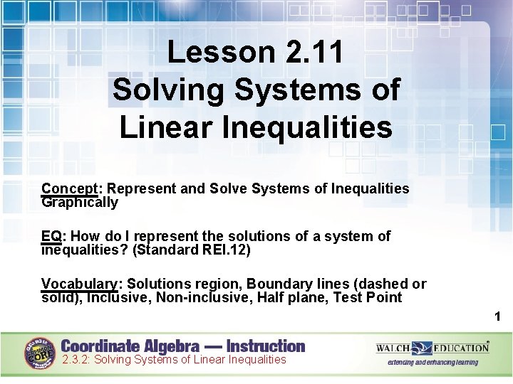 Lesson 2. 11 Solving Systems of Linear Inequalities Concept: Represent and Solve Systems of