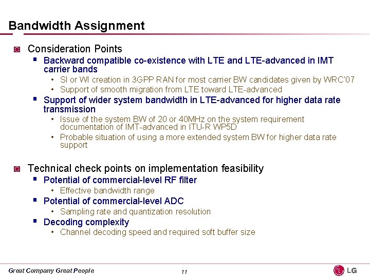 Bandwidth Assignment ◙ Consideration Points § Backward compatible co-existence with LTE and LTE-advanced in