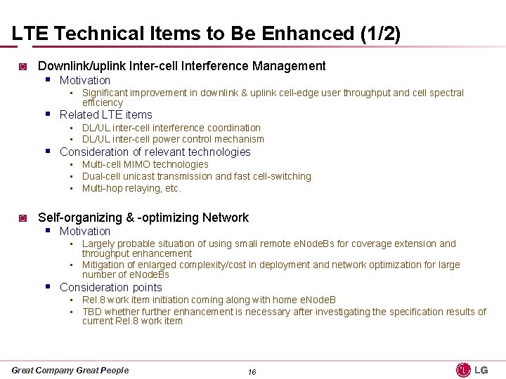 LTE Technical Items to Be Enhanced (1/2) ◙ Downlink/uplink Inter-cell Interference Management § Motivation