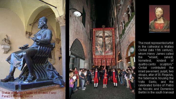 Statue of Matteo Civitali by Arnaldo Fazzi Palazzo Pretorio, Lucca The most represented artist