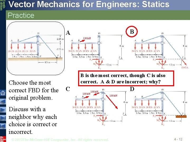 Tenth Edition Vector Mechanics for Engineers: Statics Practice B A 150 k. N Choose