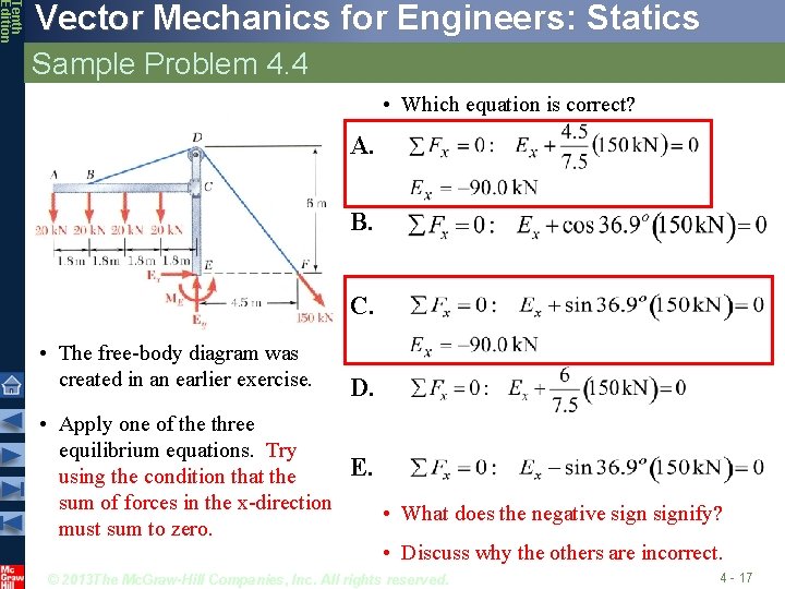 Tenth Edition Vector Mechanics for Engineers: Statics Sample Problem 4. 4 • Which equation