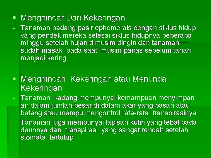 § Menghindar Dari Kekeringan - Tanaman padang pasir ephemerals dengan siklus hidup yang pendek