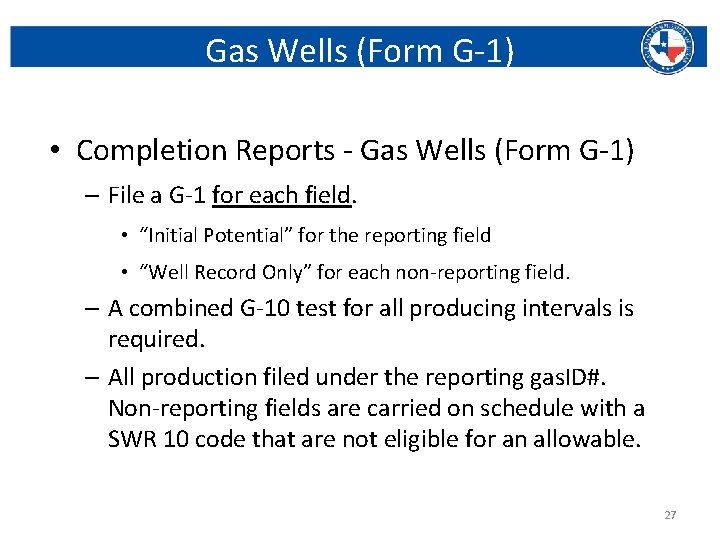 Gas Wells (Form G-1) • Completion Reports - Gas Wells (Form G-1) – File