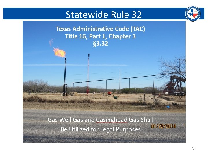 Statewide Rule 32 Railroad Commission of Texas | June 27, 2016 (Change Date In