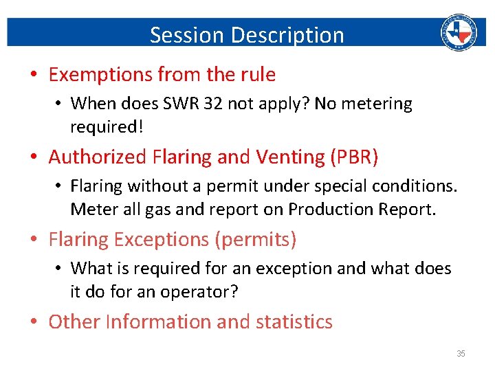 Session Description • Exemptions from the rule • When does SWR 32 not apply?