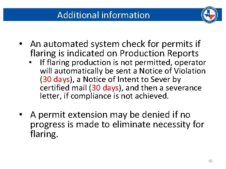 Additional information • An automated system check for permits if flaring is indicated on