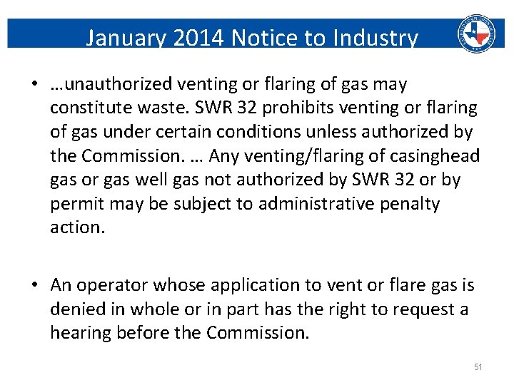 January 2014 Notice to Industry • …unauthorized venting or flaring of gas may constitute