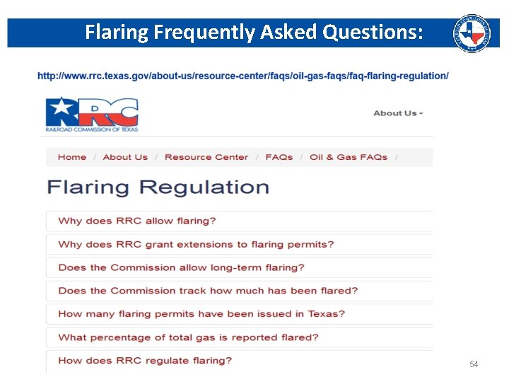 Flaring Frequently Asked Questions: Railroad Commission of Texas | June 27, 2016 (Change Date