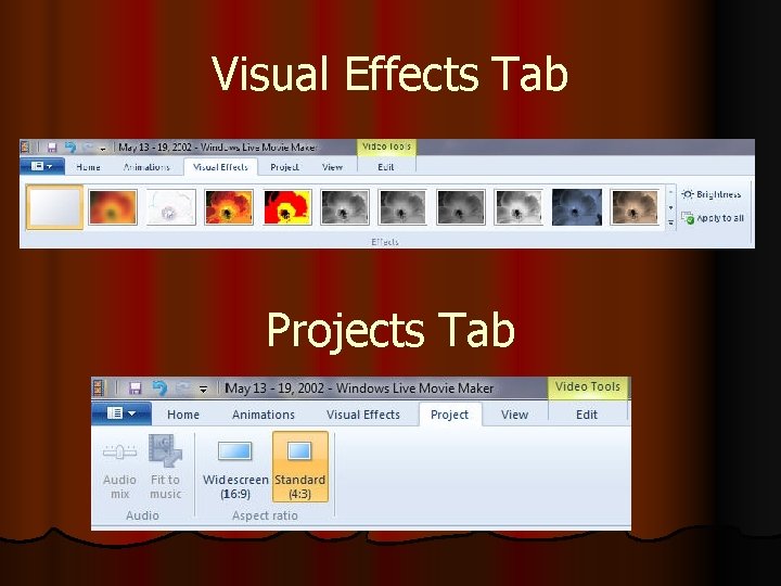 Visual Effects Tab Projects Tab 