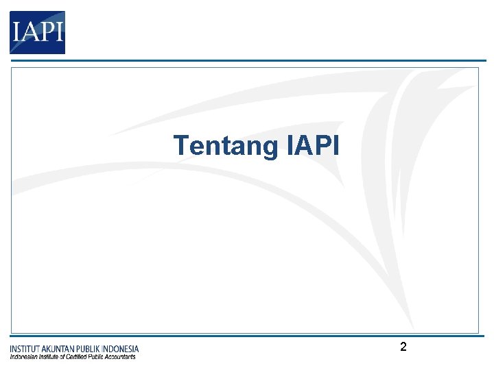 Tentang IAPI 2 