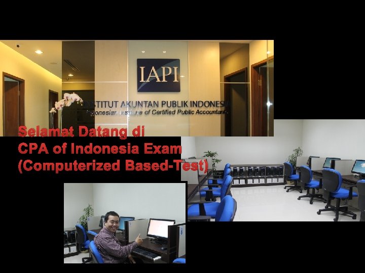 Selamat Datang di CPA of Indonesia Exam (Computerized Based-Test) 