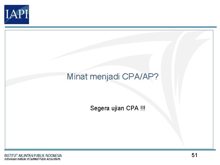 Minat menjadi CPA/AP? Segera ujian CPA !!! 51 