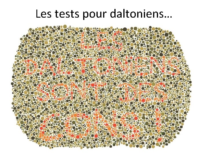 Les tests pour daltoniens… 