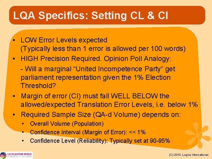 LQA Specifics: Setting CL & CI • LOW Error Levels expected (Typically less than